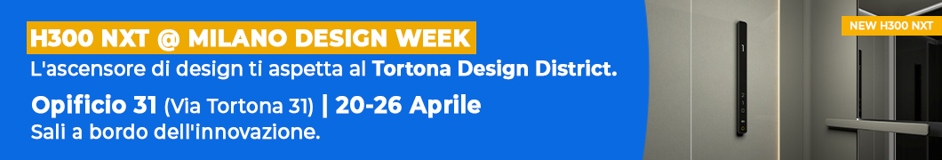 Il mini ascensore H300 NXT al MILANO DESIGN WEEK